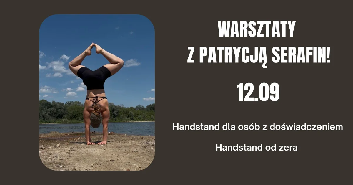 Grafika promocyjna wydarzenia HANDSTAND z Patrycją Serafin! Warsztaty handstandu