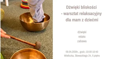 Grafika promocyjna wydarzenia Dźwięki bliskości – warsztat relaksacyjny dla mam z dziećmi w Wieliczce