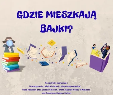 GDZIE MIESZKAJĄ BAJKI? Spektakl dla dzieci
