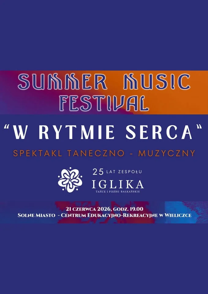 Grafika promocyjna wydarzenia W RYTMIE SERCA – spektakl Zespołu IGLIKA na Letnim Festiwalu Muzycznym Wieliczka 2026
