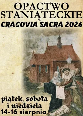 Za klasztorną klauzurę w Staniątkach. Trzy dni Cracovia Sacra 2026